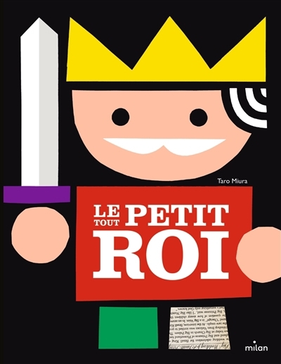 tout petit roi (Le) | Miura, Taro
