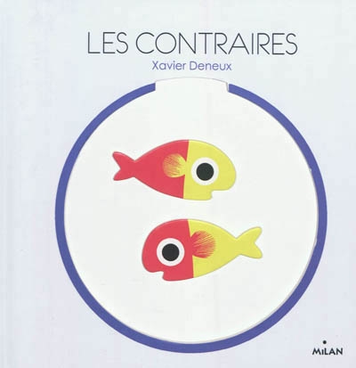 contraires (Les) | Deneux, Xavier