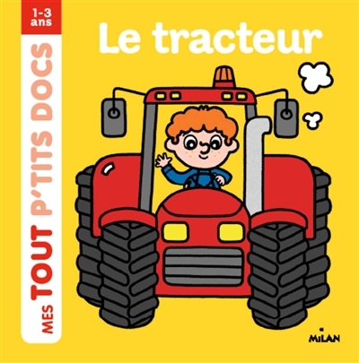 Mes tout p'tits docs - Le tracteur | Ameling, Charlotte