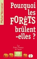 Pourquoi les forêts brûlent-elles ? | Vennetier, Michel