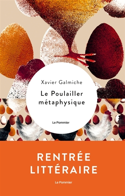 Poulailler métaphysique (Le) | Galmiche, Xavier