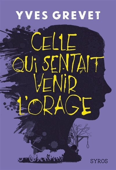 Celle qui sentait venir l'orage | Grevet, Yves