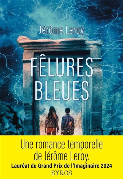 Fêlures bleues | Leroy, Jérôme (Auteur)