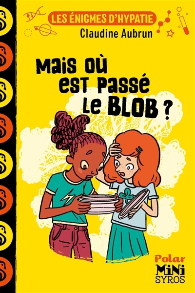 Mais où est passé le blob ? | Aubrun, Claudine (Auteur) | Duclos, Marion (Illustrateur)