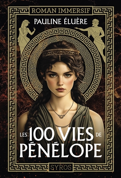 Les 100 vies de Pénélope | Eluere, Pauline (Auteur)