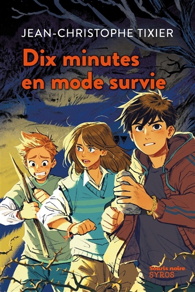 Dix minutes en mode survie | Tixier, Jean-Christophe