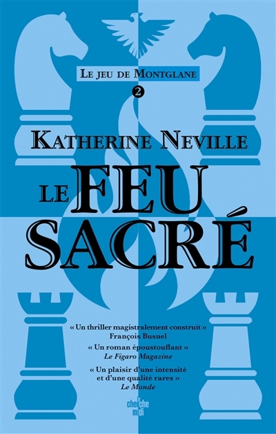 Le jeu de Montglane T.02 - Le feu sacré | Neville, Katherine 