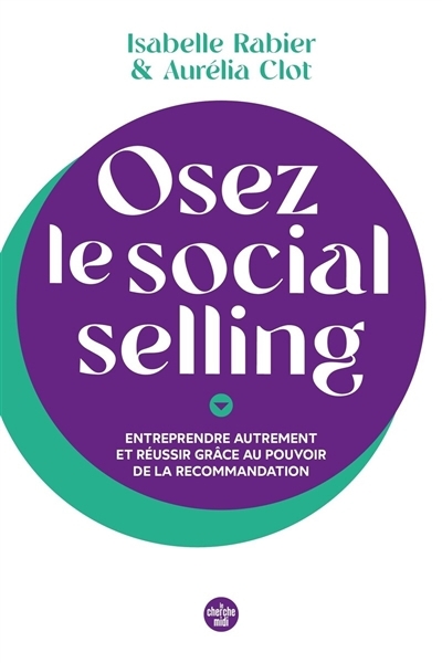 Osez le social selling  | Rabier, Isabelle  | Clot, Aurélia 