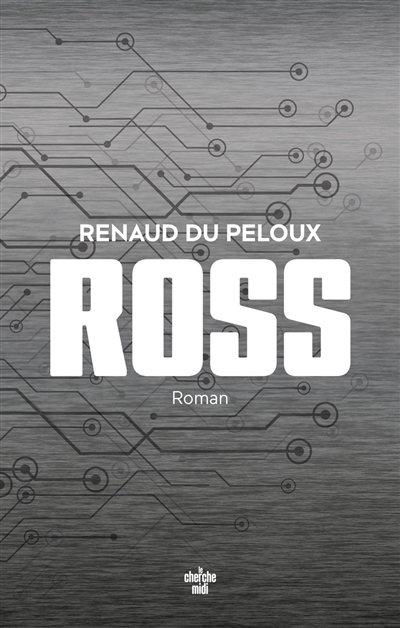 Ross | Du Peloux, Renaud (Auteur)