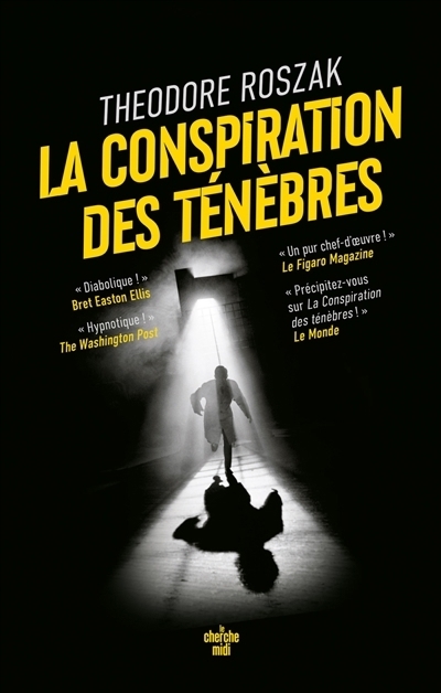 La conspiration des ténèbres | Roszak, Theodore