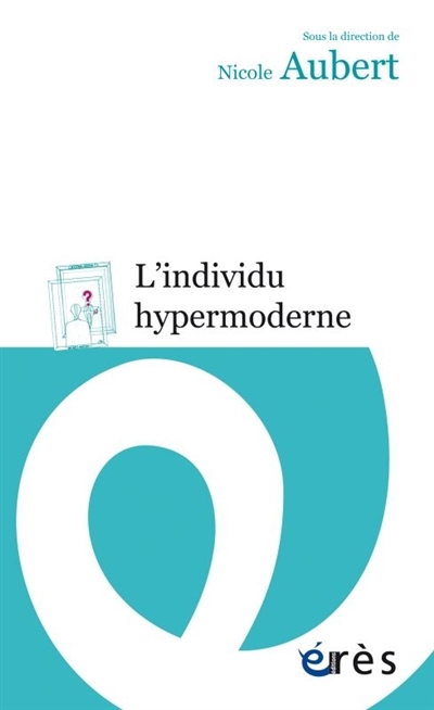 individu hypermoderne (L') | 