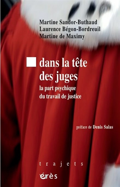Dans la tête des juges | Sandor-Buthaud, Martine | Bégon-Bordreuil, Laurence | Maximy, Martine de