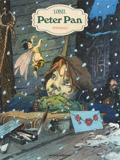 Peter Pan - L'intégrale | Loisel, Régis