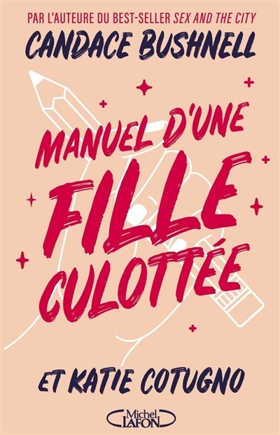 Manuel d'une fille culottée | Bushnell, Candace