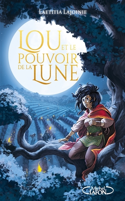 Lou et le pouvoir de la lune | Lajoignie, Laëtitia