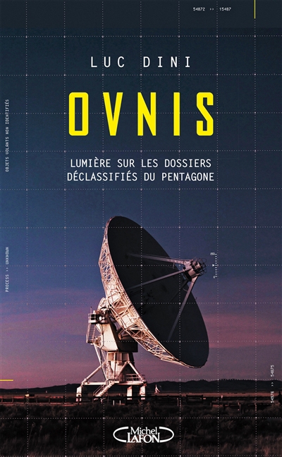 Ovnis : lumière sur les dossiers déclassifiés du Pentagone | Dini, Luc (Auteur)