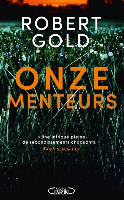 Onze menteurs | Gold, Robert (Auteur)