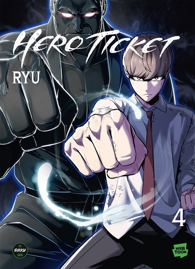 Hero ticket T.04 | Ryu (Auteur)