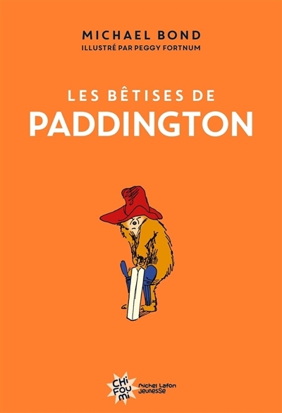 bêtises de Paddington (Les) | Bond, Michael (Auteur) | Fortnum, Peggy (Illustrateur)