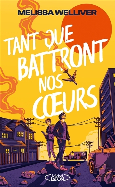 Tant que battront nos coeurs | Welliver, Melissa
