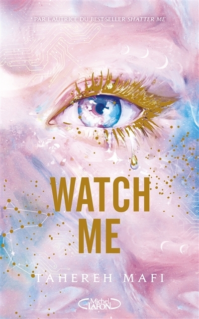 Insaisissable : saison 3 T.01 - Watch me | Mafi, Tahereh