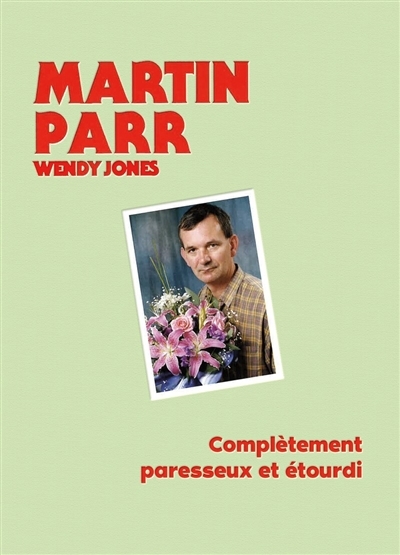 Martin Parr : en mots et en images | 
