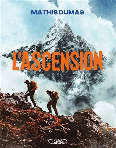 L'ascension | Dumas, Mathis (Auteur)