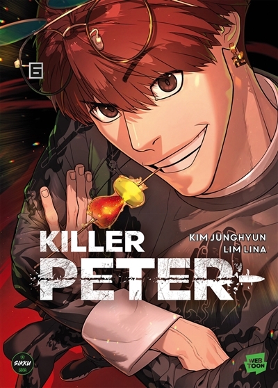 Killer Peter T.06 | Kim, Junghyun (Auteur) | Lim, Lina (Illustrateur)