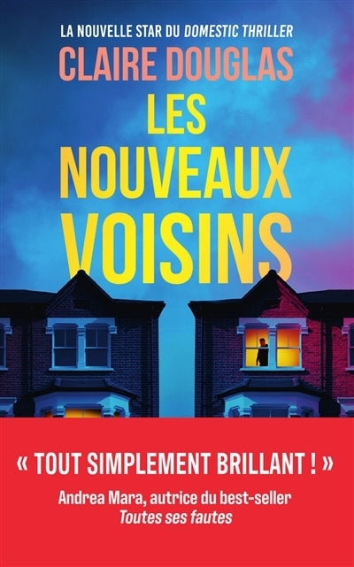 Les nouveaux voisins | Douglas, Claire (Auteur)
