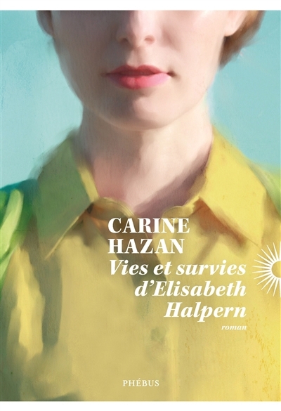 Vies et survies d'Elisabeth Halpern | Hazan, Carine (Auteur)