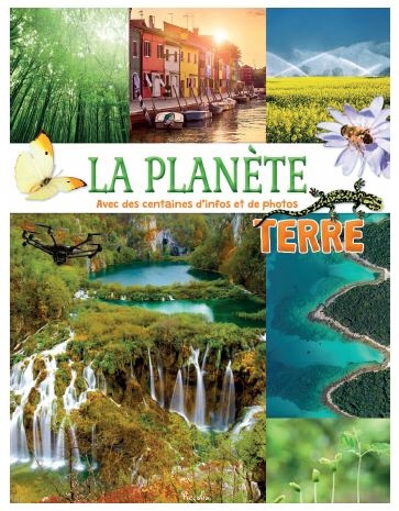 planète Terre : avec des centaines d'infos et de photos (La) | Baillet, Christine