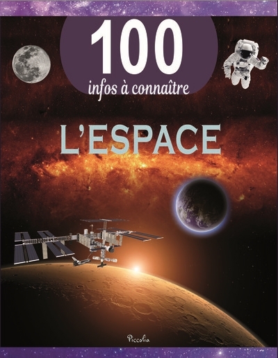 100 infos à connaître - L'espace | Becklake, Sue (Auteur)