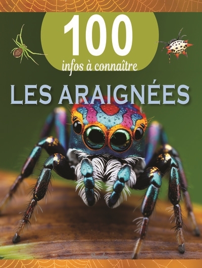 100 infos à connaître - Les araignées  | De la Bedoyere, Camilla