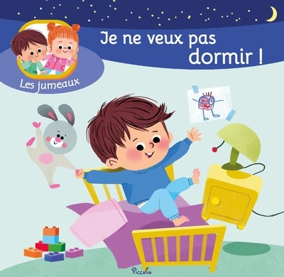 Les jumeaux - Je ne veux pas dormir ! | Chloé (Auteur) | Grassi, Marcella (Illustrateur)