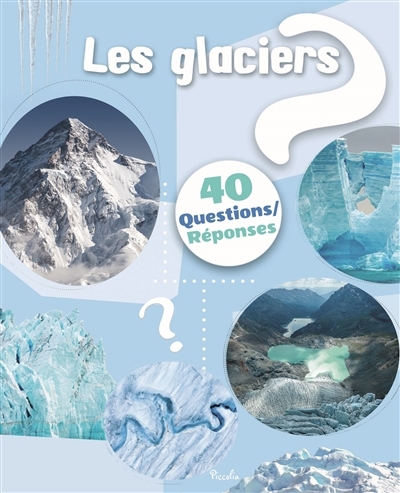 Les glaciers | Baillet, Christine (Auteur)