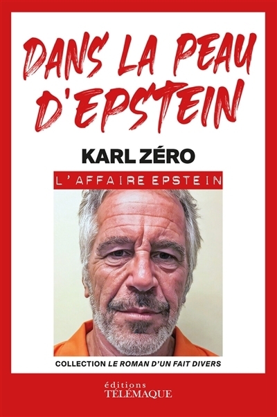 Dans la peau d'Epstein | Zéro, Karl