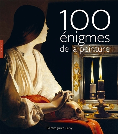 100 énigmes de la peinture | Salvy, Gérard-Julien (Auteur)