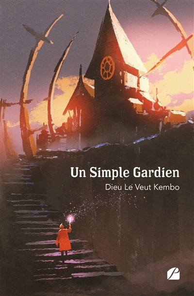 Un Simple Gardien | Kembo, Dieu Le Veut (Auteur)