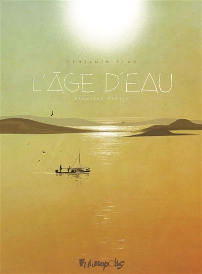 L'âge d'eau T.01- La constellation du chien | Flao, Benjamin
