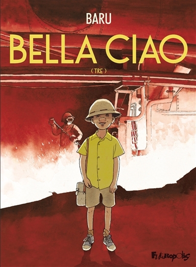 Bella ciao T.03 | Baru