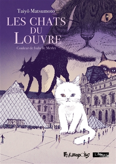 Les chats du Louvre | Matsumoto, Taiyô (Auteur)