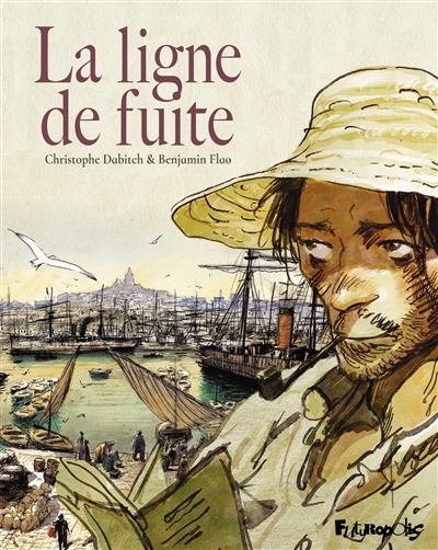 La ligne de fuite | Dabitch, Christophe (Auteur) | Flao, Benjamin (Illustrateur)