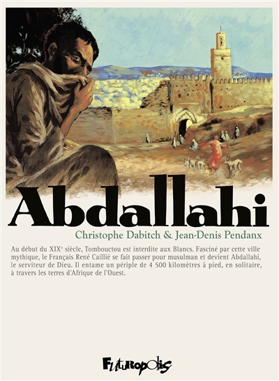 Abdallahi | Dabitch, Christophe (Auteur) | Pendanx, Jean-Denis (Illustrateur)