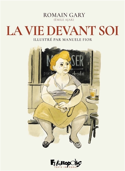 La vie devant soi | Gary, Romain (Auteur) | Fior, Manuele (Illustrateur)