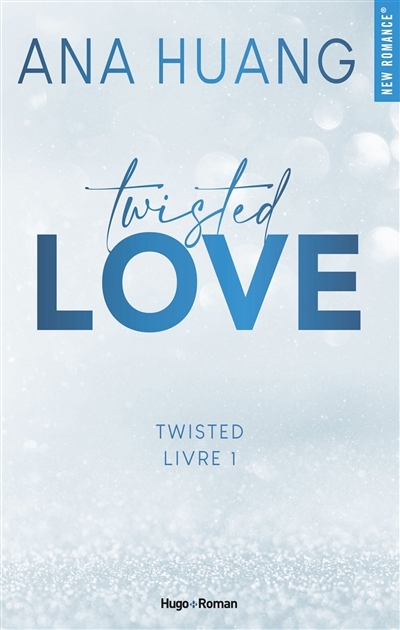 Twisted T.01 - Twisted love | Huang, Ana (Auteur)