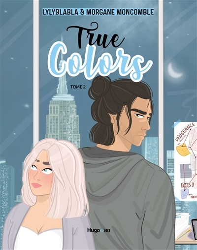 True colors T.02 | Moncomble, Morgane (Auteur) | Lylyblabla (Illustrateur)