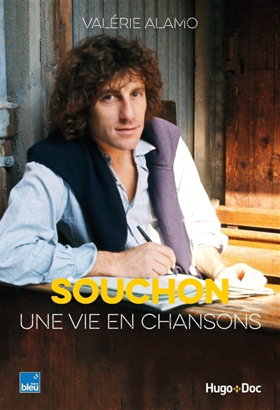 Souchon, une vie en chansons | Alamo, Valérie (Auteur)