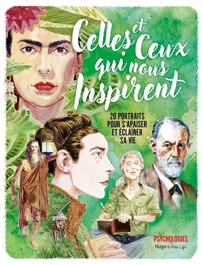 Celles et ceux qui nous inspirent : 20 portraits pour s'apaiser et éclairer sa vie | 