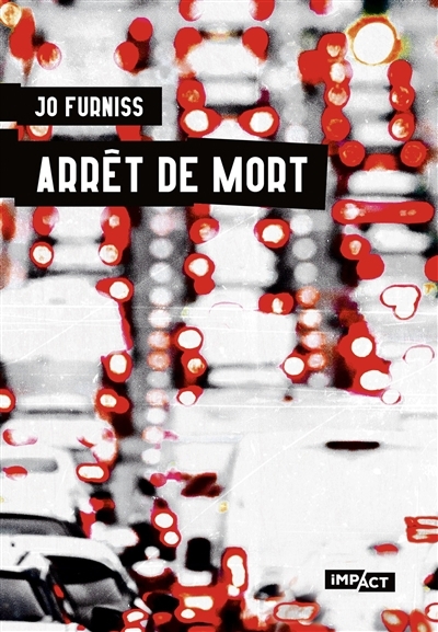 Arrêt de mort | Furniss, Jo (Auteur)