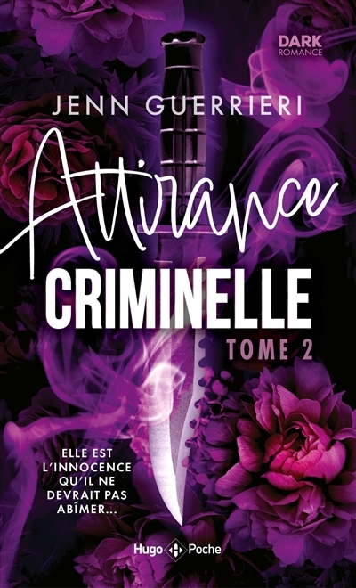 Attirance criminelle T.02 | Guerrieri, Jenn (Auteur)